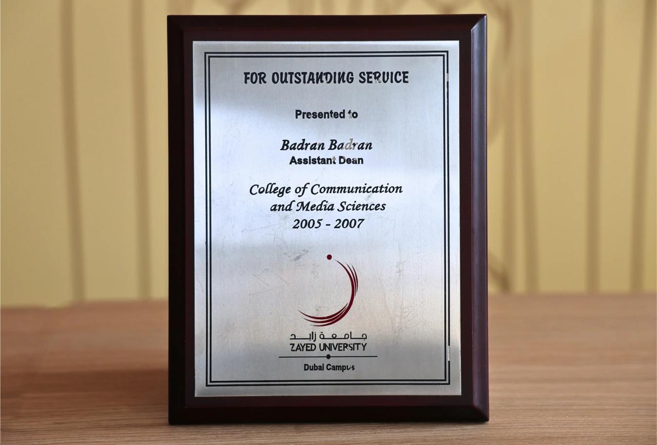 Zayed University plaque: For Outstanding Service, presented to Badran Badran, Assistant Dean, College of Communication and Media Sciences, 2005 to 2007